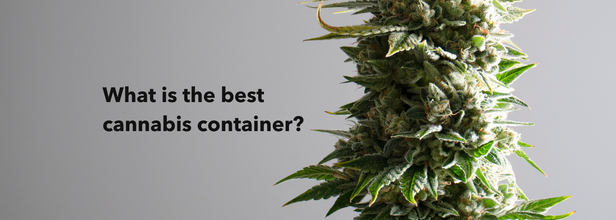 Cannabis containers are not all optimal for growing